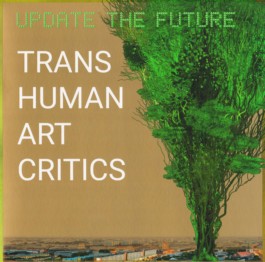 TRANSHUMAN ART CRITICS